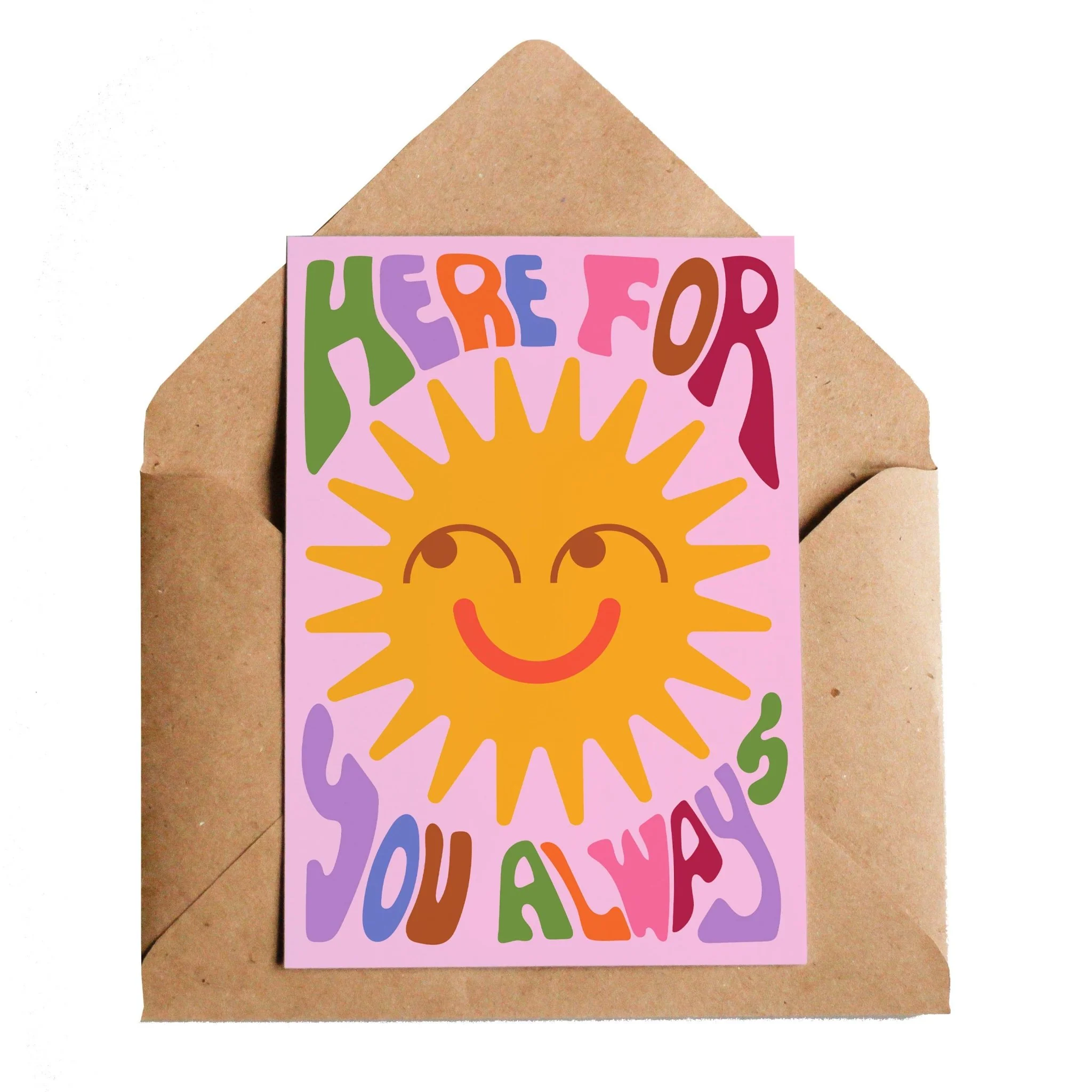 Here For You Always Greetings Card