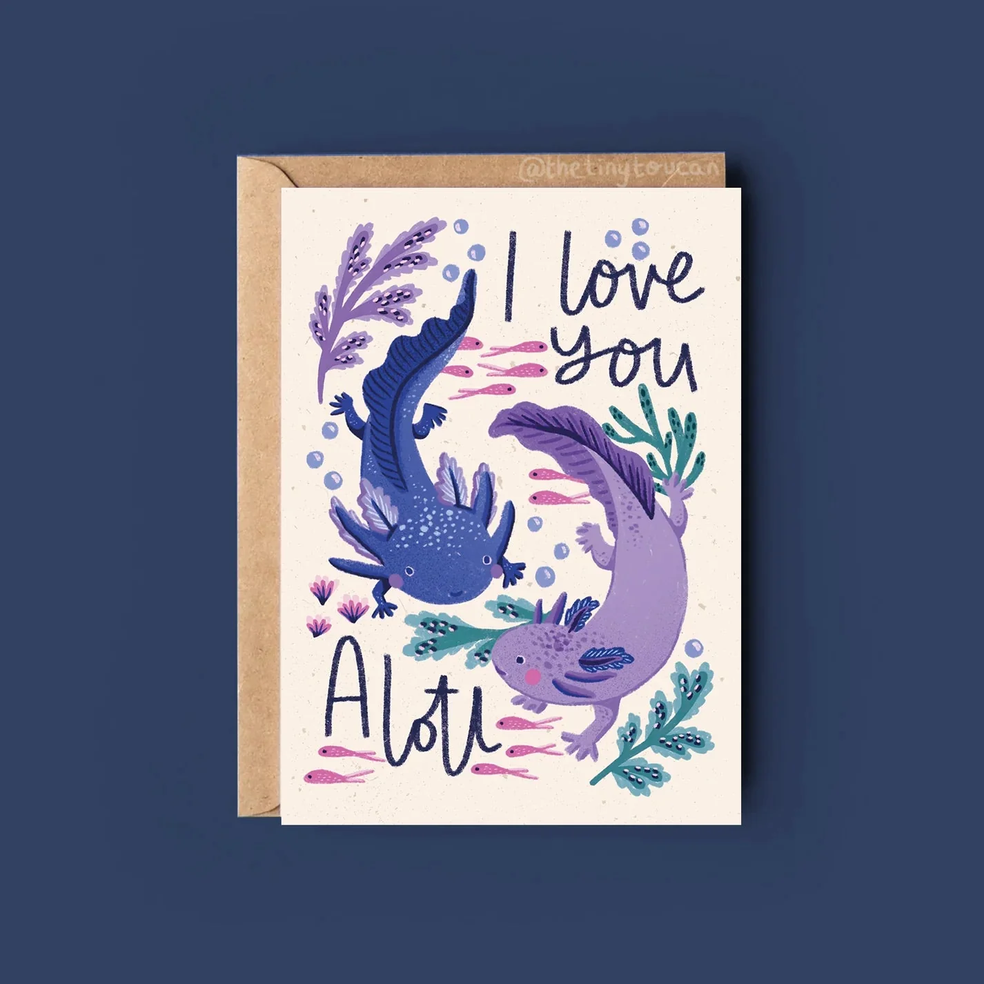 'I love you Alotl' Axolotl Greetings Card
