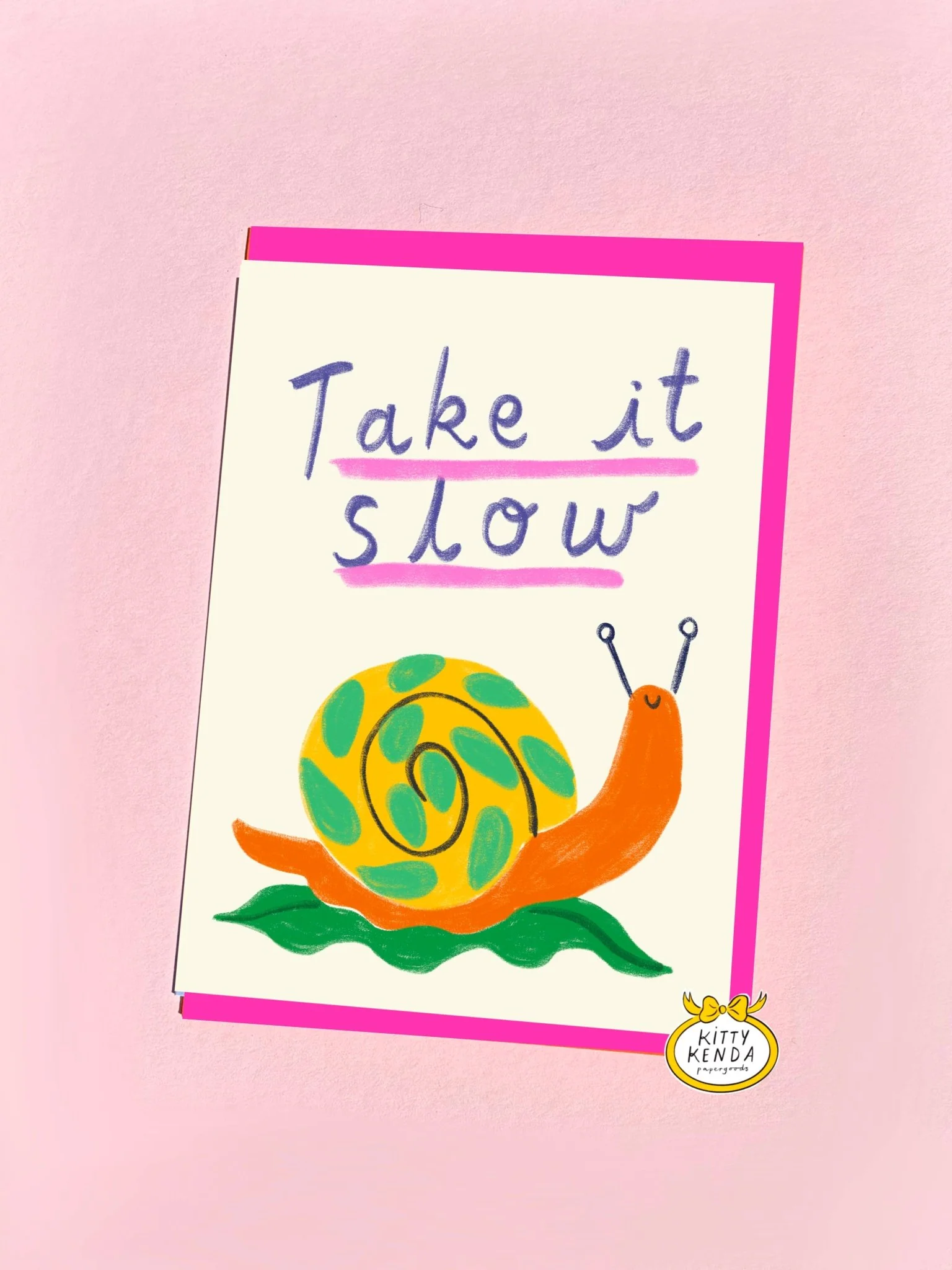 Take It Slow Greetings Card