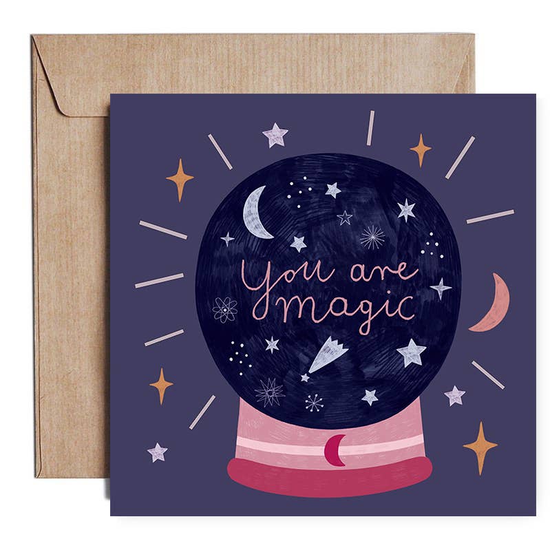 YOU ARE MAGIC Greetings Card