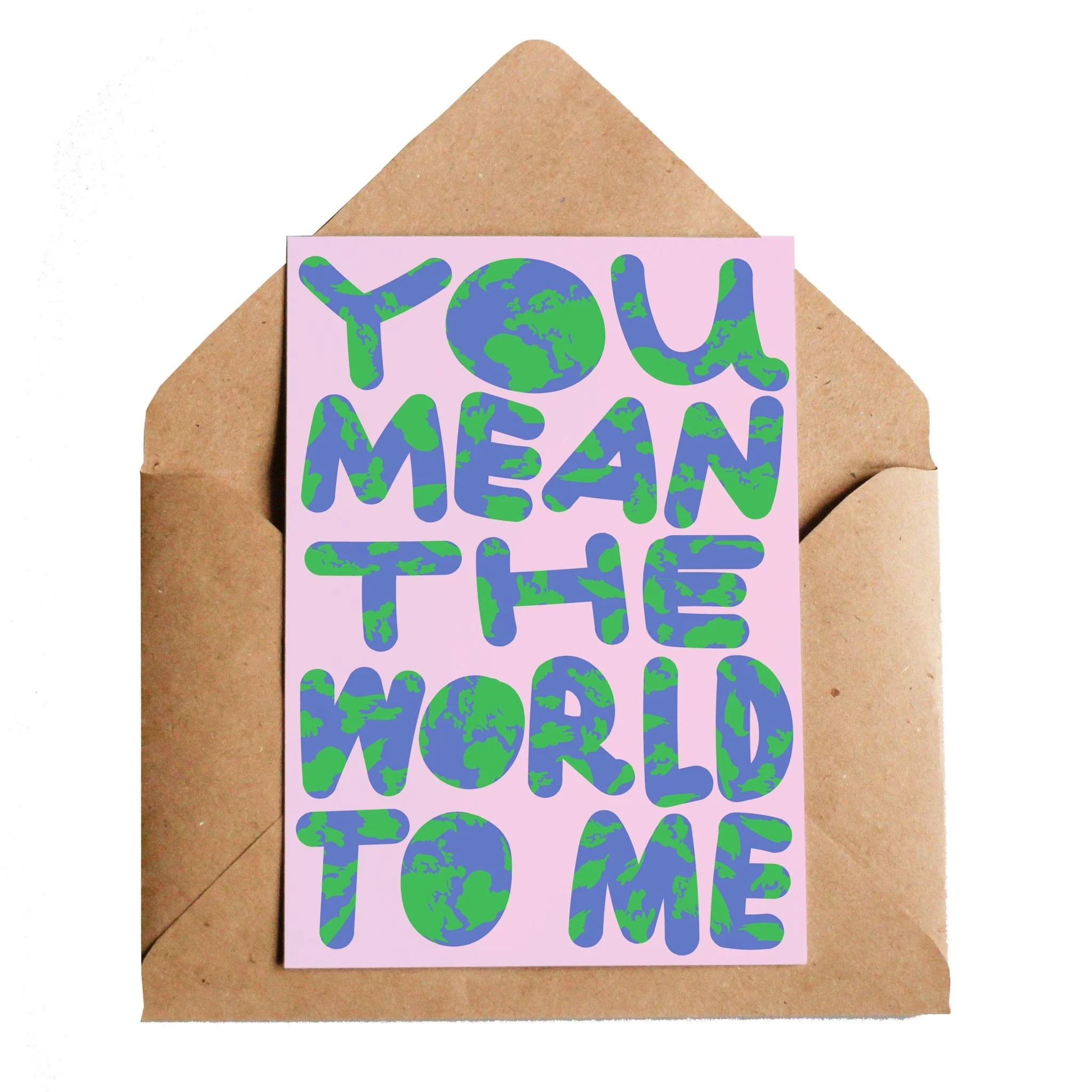 You Mean The World Greetings Card